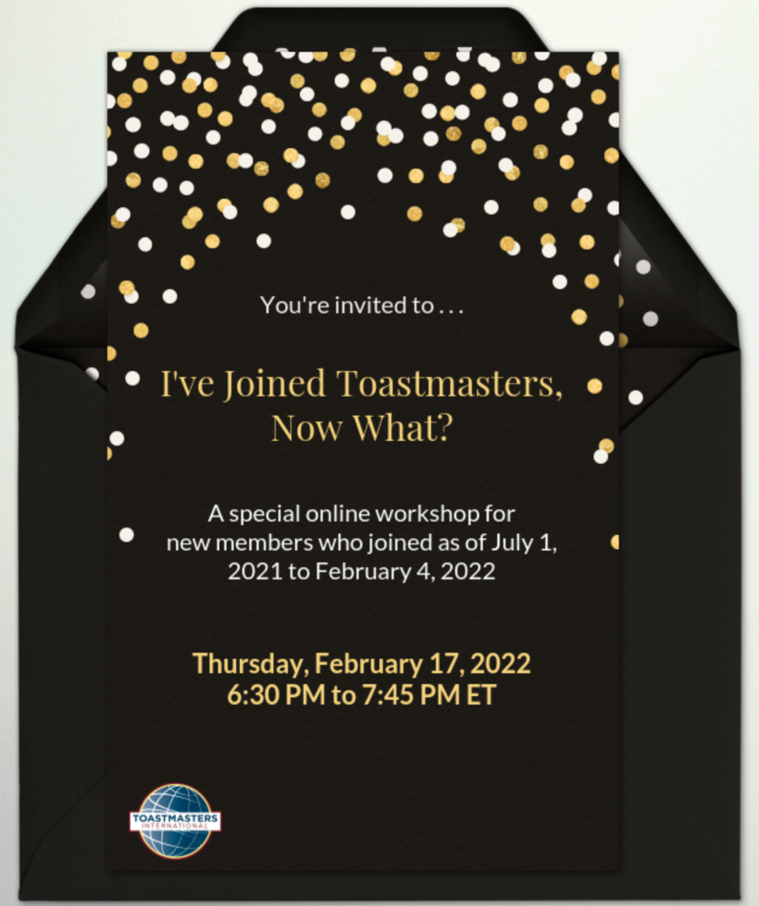 Invitation for I've Joined Toastmasters Now What Workshop
